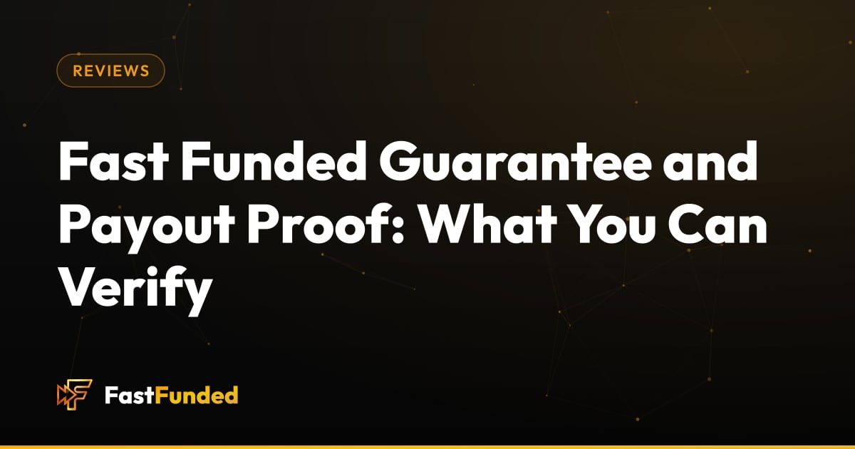 Cover: Fast Funded Guarantee and Payout Proof: What You Can Verify (Fast Funded guide)