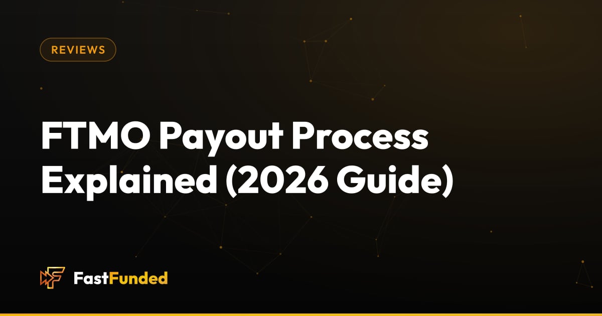 Cover: FTMO Payout Process Explained (2026 Guide) (Fast Funded guide)