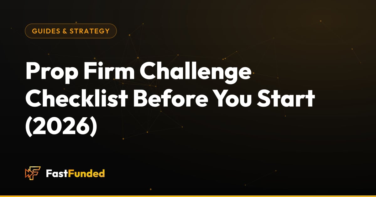 Cover: Prop Firm Challenge Checklist Before You Start (2026) (Fast Funded guide)