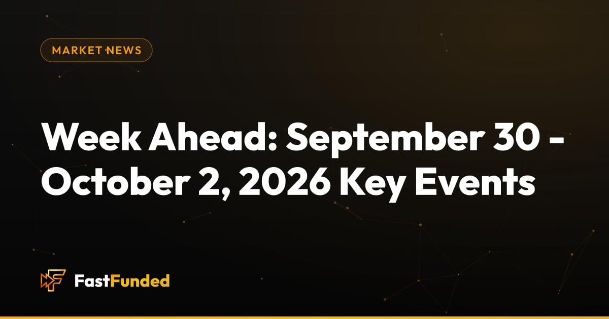 Cover: Week Ahead: September 30 - October 2, 2026 Key Events (Fast Funded guide)
